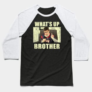 What's up brother sketch meme  streamer Baseball T-Shirt